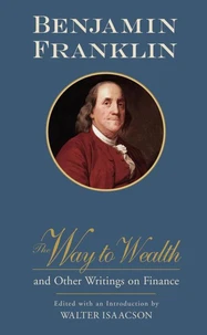 The Way to Wealth and Other Writings on Finance