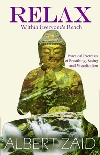 Ebook à téléchargement gratuit pour pc Relax within Everyone's Reach - Practical Exercises of Breathing, Easing and Visualization 9798223157687 in French