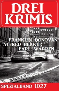 Drei Krimis Spezialband 1028
