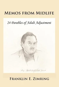Memos from Midlife: 24 Parables of Adult Adjustment