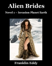  Franklin Eddy - Alien Brides - Invasion Planet Earth, #1.