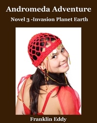  Franklin Eddy - Andromeda Adventure - Invasion Planet Earth, #3.