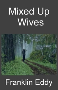 Téléchargements gratuits d'ebook du domaine public Mixed Up Wives