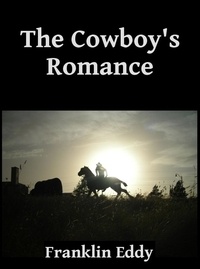  Franklin Eddy - The Cowboy's Romance.
