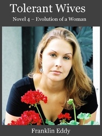  Franklin Eddy - Tolerant Wives - Evolution of a Woman, #4.