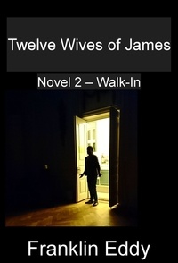  Franklin Eddy - Twelve Wives of James - Walk-In, #2.