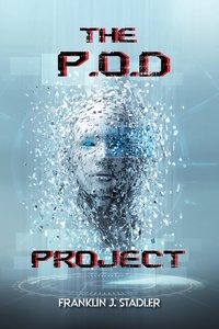  Franklin J. Stadler - The P.O.D Project.
