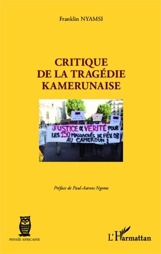 Franklin Nyamsi - Critique de la tragédie kamerunaise.
