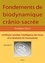 Fondements de biodynamique crânio-sacrée. Volume 2, L'embryon sensible, intelligence des tissus et résolution du traumatisme