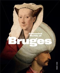 Connected Worlds of Bruges (900-1550)