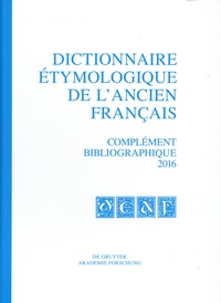 Frankwalt Möhren - Dictionnaire étymologique de l'ancien français - Complément bibliographique.
