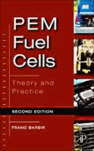Pem Fuel Cells: Theory and Practice