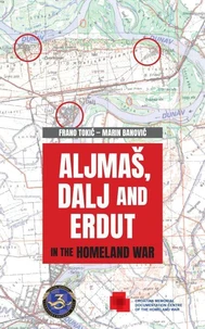 Aljmaš, Dalj and Erdut in the Homeland War