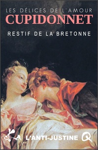 Franq Dilo - Cupidonnet - Les délices de l'amour ou L'Anti Justine.