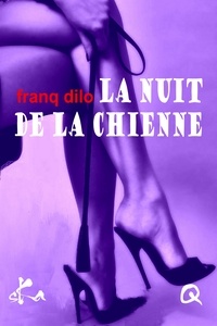 Franq Dilo - La nuit de la Chienne.