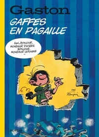  Franquin - Gaston  : Gaffes en pagaille.
