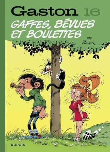 Gaston - Tome 16 - Gaffes, bévues et boulettes. Edition 2018