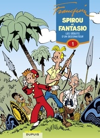  Franquin - Spirou et Fantasio - L'intégrale - Tome 1 - Les débuts d'un dessinateur.