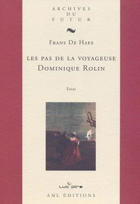 Les pas de la voyageuse, Dominique Rolin
