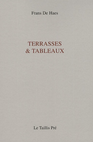 Frans De Haes - Terrasses et tableaux.