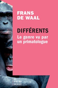 Frans De Waal - Différents - Le genre vu par un primatologue.