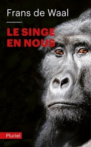 Frans De Waal - Le singe en nous.