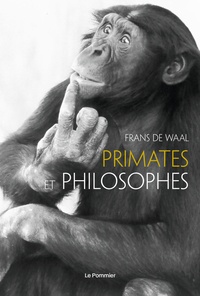 Frans De Waal - Primates et philosophes.