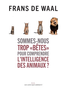 Frans De Waal - Sommes-nous trop "bêtes" pour comprendre l'intelligence des animaux ?.