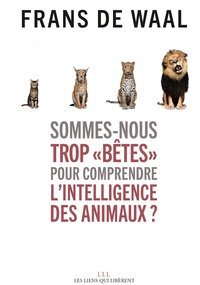 Frans De Waal - Sommes-nous trop "bêtes" pour comprendre l'intelligence des animaux ?.