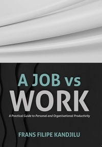  Frans Filipe Kandjilu - a Job vs Work.