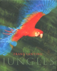 Frans Lanting - Jungles.