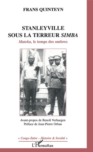 Stanelyville sous la terreur  simba : Mateka, le temps des ombres (1964)