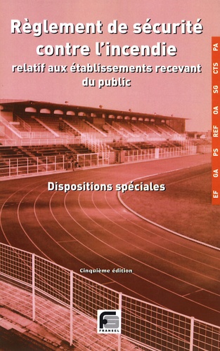  Fransel - Règlement de sécurité contre l'incendie relatif aux établissements recevant du public - Dispositions spéciales.