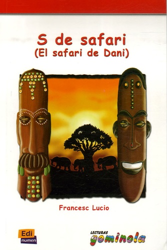 Fransesc Lucio Gonzalez - S de safari - (El safari de Dani).