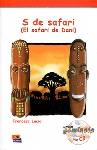 Fransesc Lucio Gonzalez - S de safari - El safari de Dani. 1 CD audio