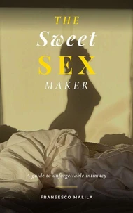 The Sweet Sex Maker