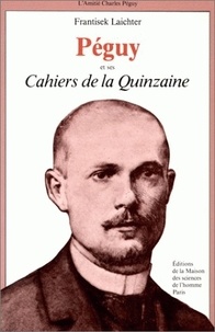 Frantiseck Laichter - Peguy Et Ses Cahiers De La Quinzaine.