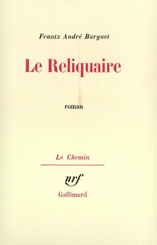 Frantz-André Burguet - Le reliquaire.