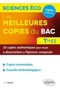 Frantz Badufle - Les meilleures copies du bac Sciences économiques et sociales Terminale ES - 20 copies authentiques pour réussir la dissertation et l'épreuve composée.