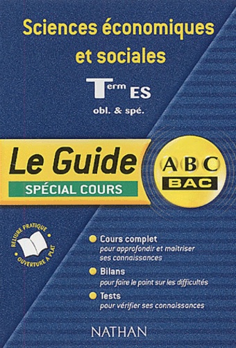 Frantz Badufle et Jean-Louis Badufle - Sciences économiques et sociales Terminale ES - Le guide.