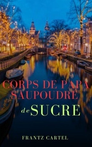 Livres gratuits sur les téléchargements de CD Corps de papa saupoudré de sucre PDB CHM in French