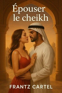 Épouser le cheikh
