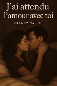 J'ai attendu l'amour avec toi