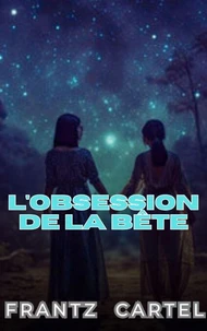L'obsession de la bête