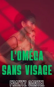 L'Oméga sans visage