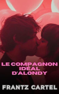 Le compagnon idéal d’Alondy