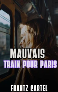 Mauvais train pour Paris