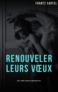 Renouveler leurs vœux