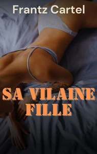 Sa vilaine fille