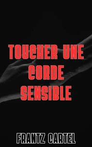 Toucher une corde sensible